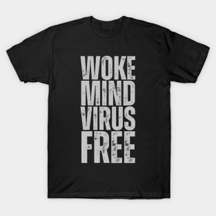 Woke Mind Virus Free T-Shirt